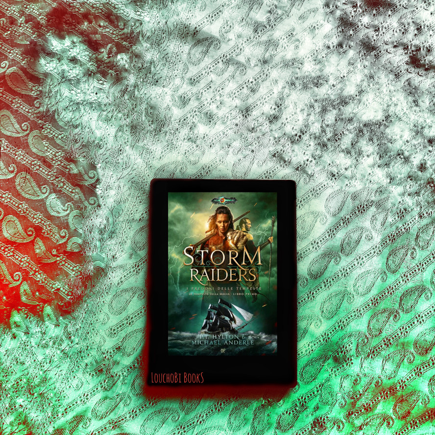 Recensione Storm Raiders  I Predoni delle Tempeste  P.T. Hylton Michael Anderle